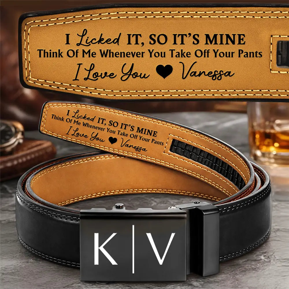 I Licked It So It's Mine Couple Initials - Personalized Leather Belt With Engraved Buckle