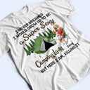 Camping,Campsite,Gift For Yourself,Gift For Women,Gift For Wife,Gift For Mother,Gift For Girlfriend - I Never Dreamed I'd Grow Up To Be A Super Sexy Camping Lady - Personalized T Shirt
