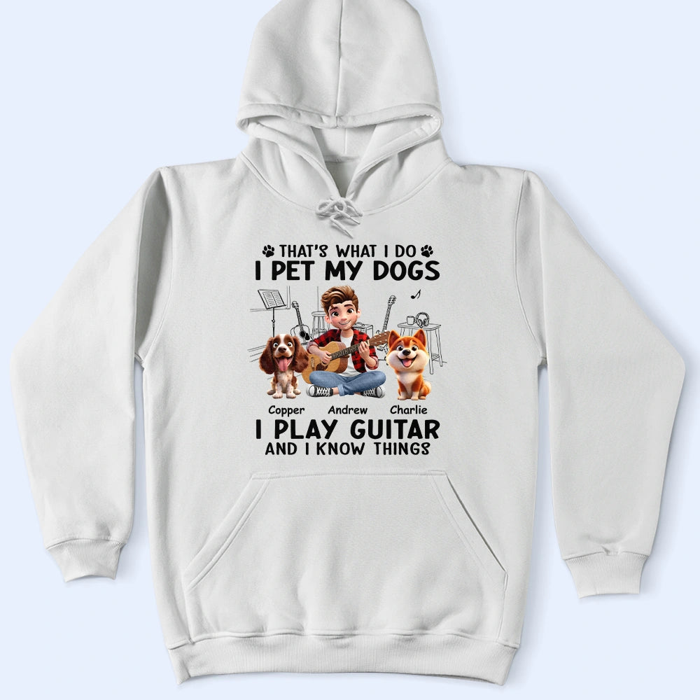 Gift For Women, Gift For Men, Gift For Yourself, Happy, Guitar - I Play Guitar And Pet My Dogs - Personalized T Shirt