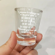 Gift For Husband,Gift For Couples,Gift For Wife,Gift For Boyfriend,Gift For Girlfriend - I Promise To Always Be By Your Side - Personalized Shot Glass