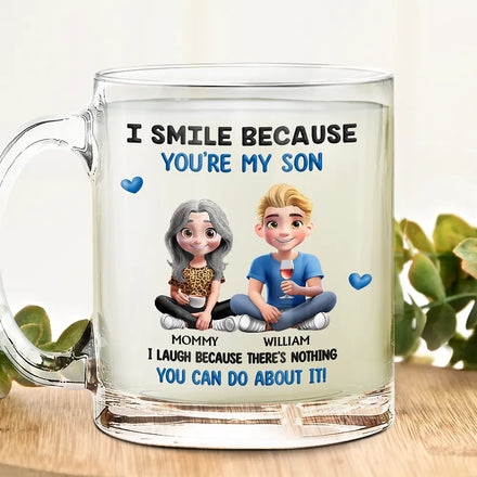 I Smile Because You Are My Daughter Son - Personalized Glass Mug