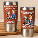 Mom - Sons, Mom - Daughters (Adult), Funny, Gift For Son - I Smile Because You Are My Daughter Son - Personalized Leather Tumbler