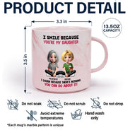 Mom - Sons,Mom - Daughters (Adult),Gift For Daughter,Gift For Son,Funny - I Smile Because You Are My Daughter Son - Personalized Marble Mug