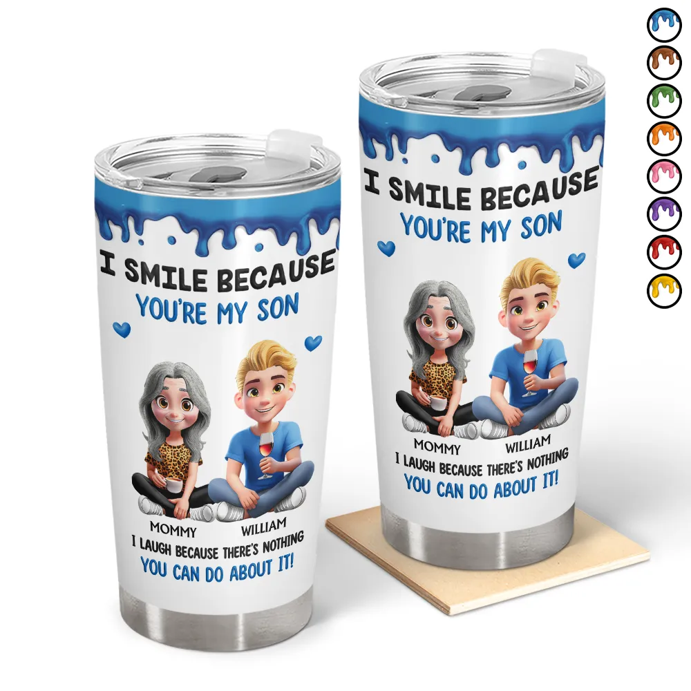 I Smile Because You Are My Son Daughter - Personalized Tumbler