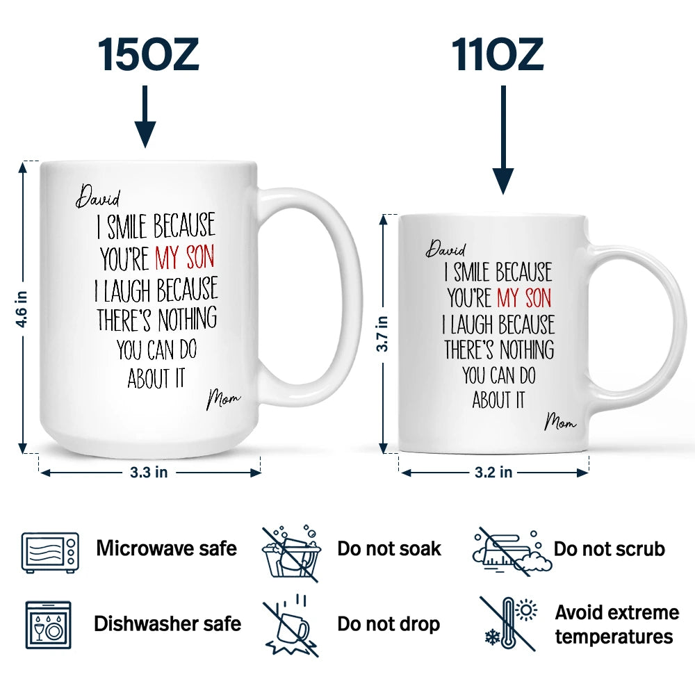 Dad - Daughters (Adult),Dad - Daughters (Young),Gift For Daughter,Mom - Daughters (Adult),Mom - Daughters (Young),Dad - Sons,Gift For Son,Mom - Sons,Gift For Women,Gift For Men,Top Market,Happy - I Smile Because You Are My Son Daughter - Personalized Mug