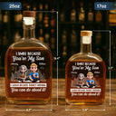Dad - Sons, Gift For Son, Mom - Sons, Happy - I Smile Because You're My Son - Personalized Whiskey Bottle