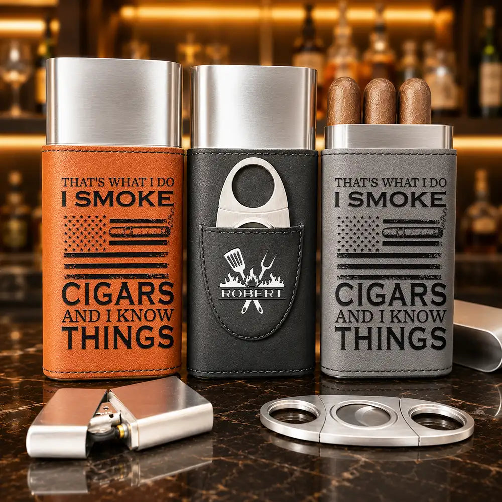 Confident,Gift For Men,Gift For Yourself,Icon - I Smoke Cigars And I Know Things - Personalized Cigar Case