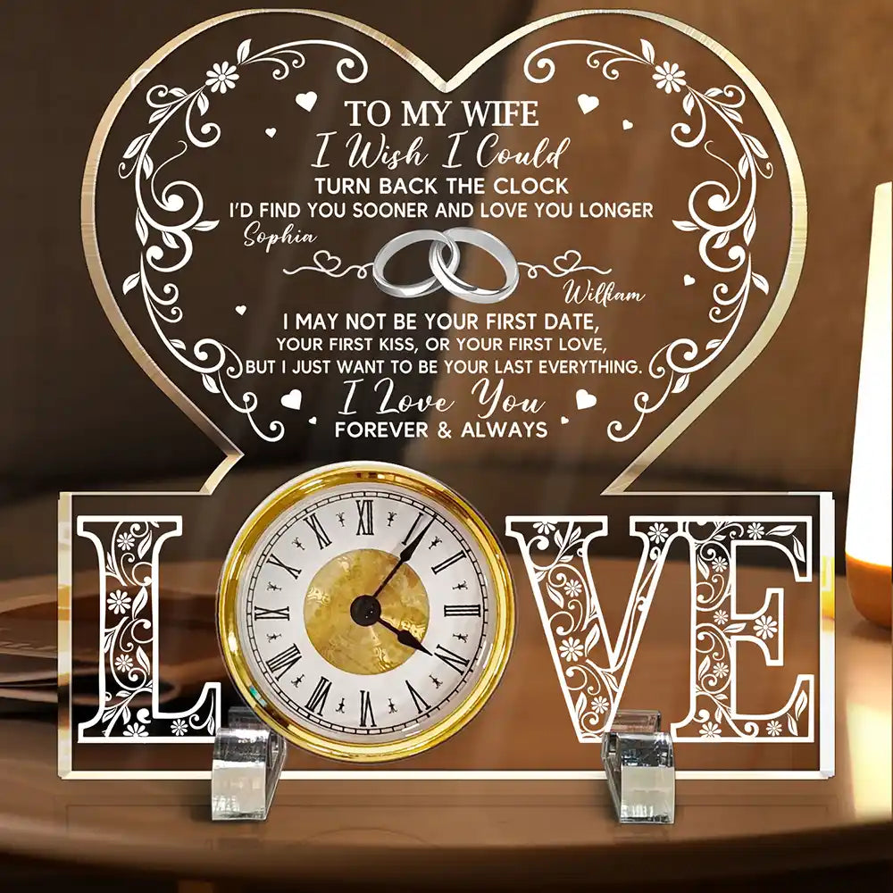 I Wish I Could Turn Back The Clock - Personalized Acrylic Desk Clock