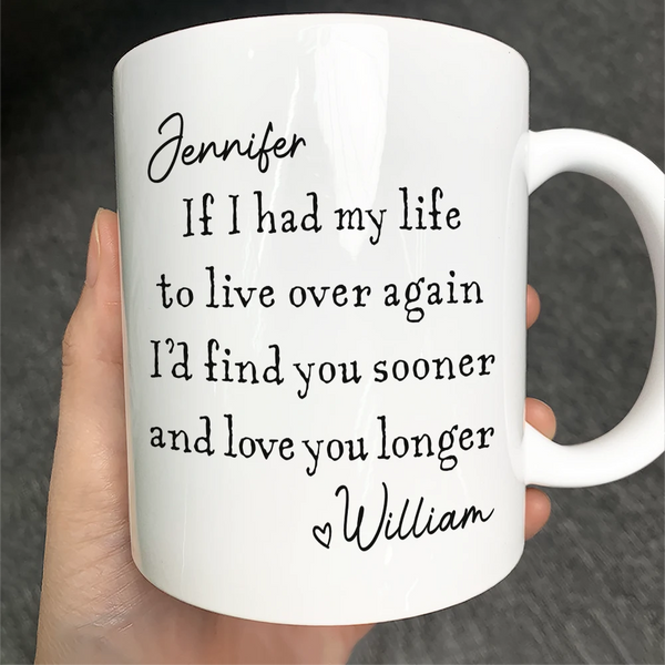 Gift For Couples, Old Couples, LGBT, Gift For Women, Gift For Men, Love, Top Market - I'd Find You Sooner And Love You Longer - Personalized Mug