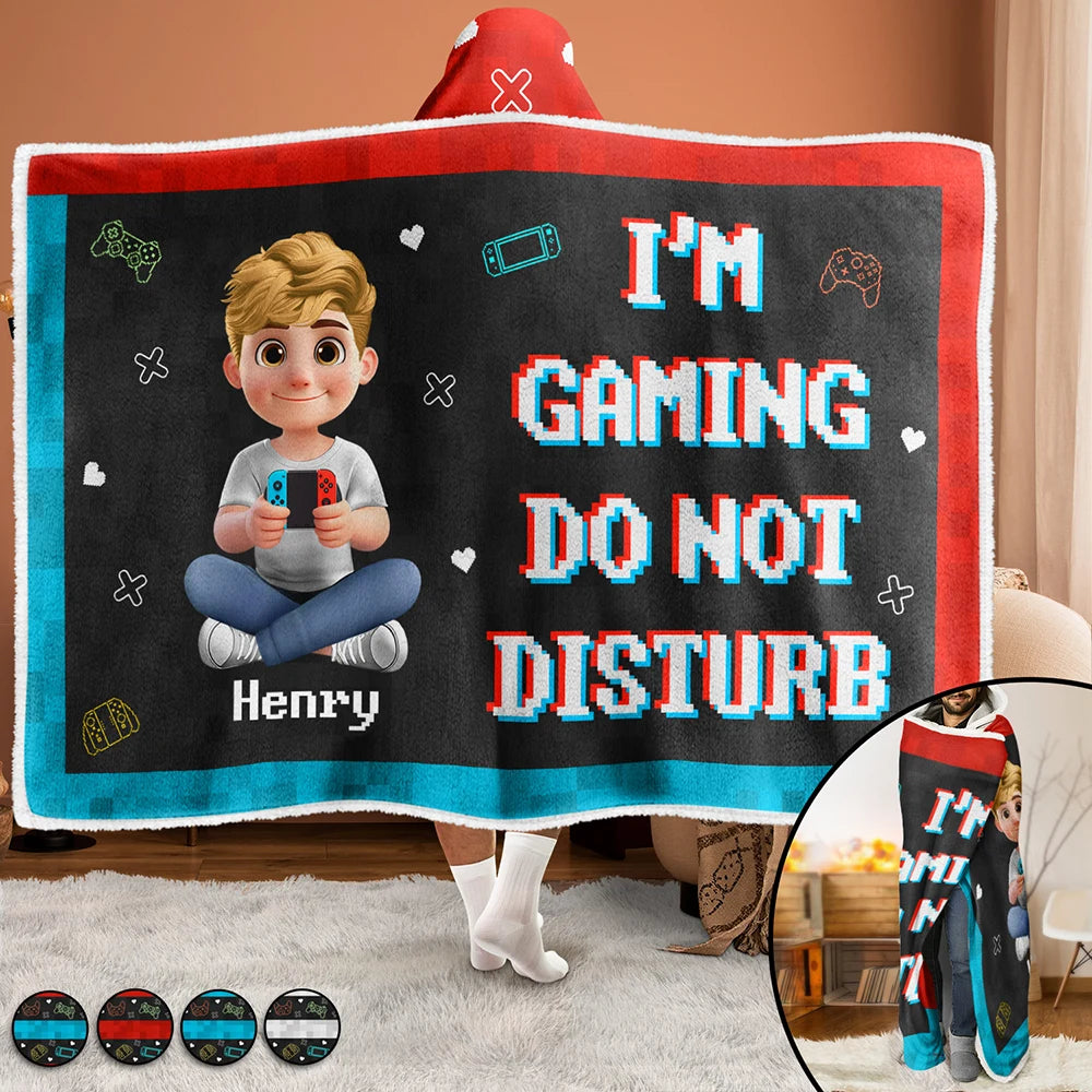 Gift For Kids,Gift For Son,Gift For Daughter,Happy,Dog Lovers,Cat Lovers - I'm Gaming Do Not Disturb - Personalized Wearable Hooded Blanket
