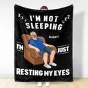 Gift For Father,Gift For Grandpa,Gift For Husband,Non-Eng,Vector,Humorous - I'm Just Resting My Eyes - Personalized Fleece Blanket, Sherpa Blanket