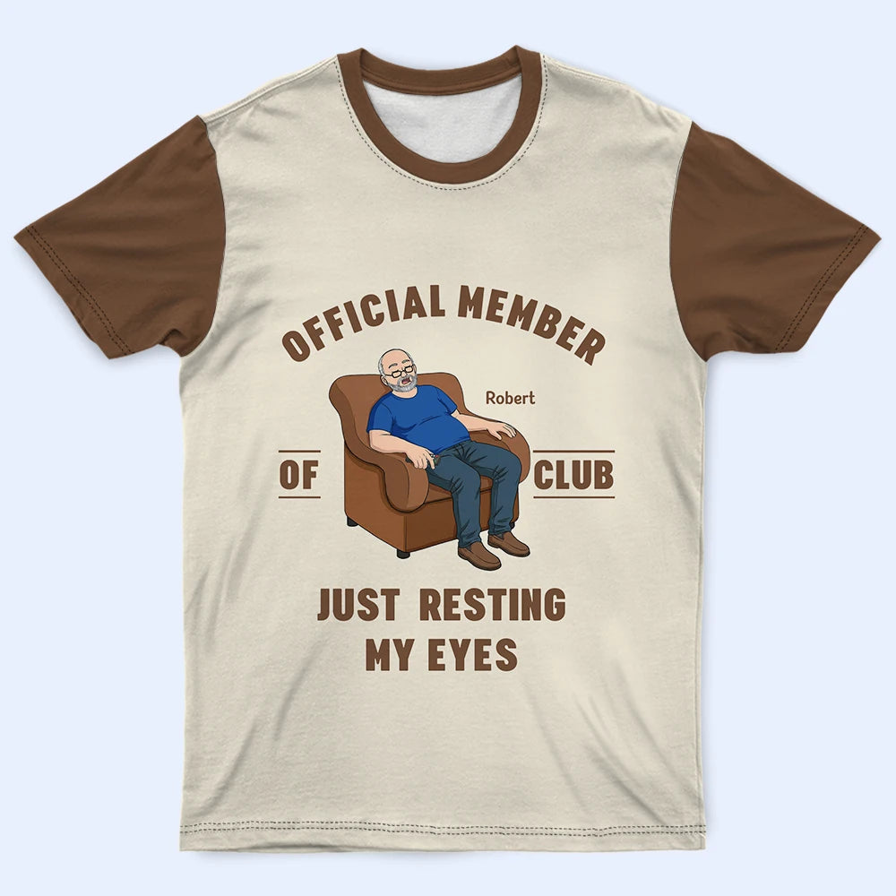 Gift For Father, Humorous, Vector - I'm Just Resting My Eyes - Personalized Full Print T Shirt
