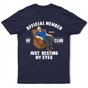 Gift For Father,Gift For Grandpa,Funny,Vector - I'm Just Resting My Eyes - Personalized T Shirt