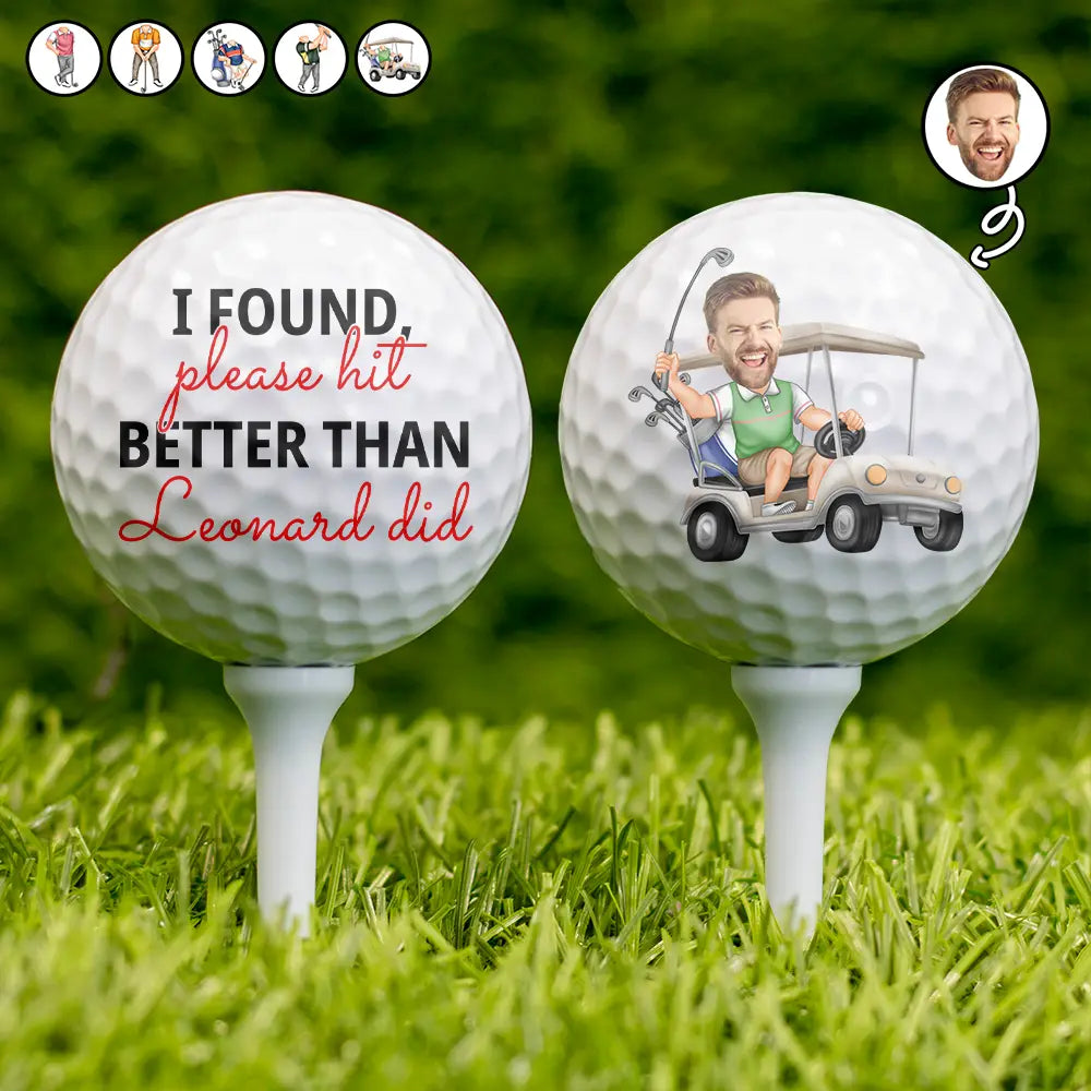 Custom Photo If Found Please Hit Better Than - Personalized Golf Ball