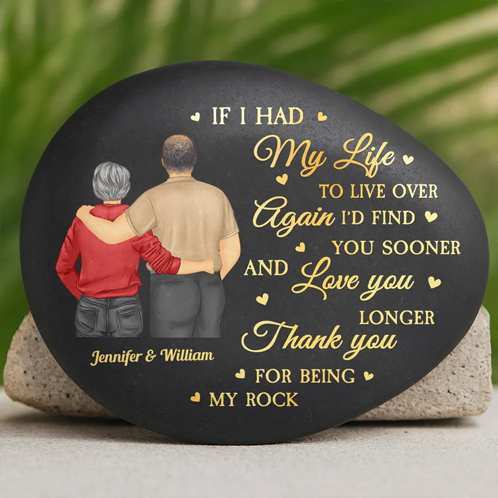 Gift For Couples,Old Couples,Gift For Husband,Gift For Boyfriend,Love - If I Had My Life To Live Over Again - Personalized Printed Rock