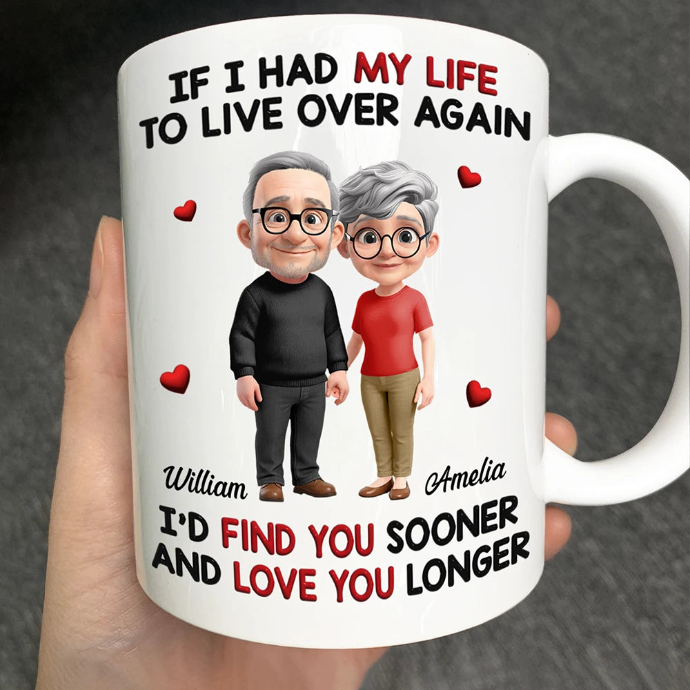If I Had My Life to Live Over Again Couple - Personalized Mug