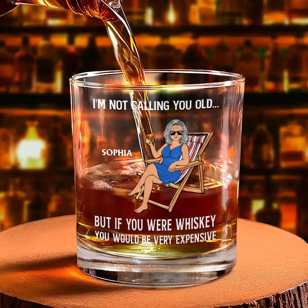Gift For Grandpa,Gift For Father,Gift For Grandma,Gift For Mother,Non-Eng,Vector,Humorous - If You Were Whiskey You Would Be Very Expensive - Personalized Whiskey Glass