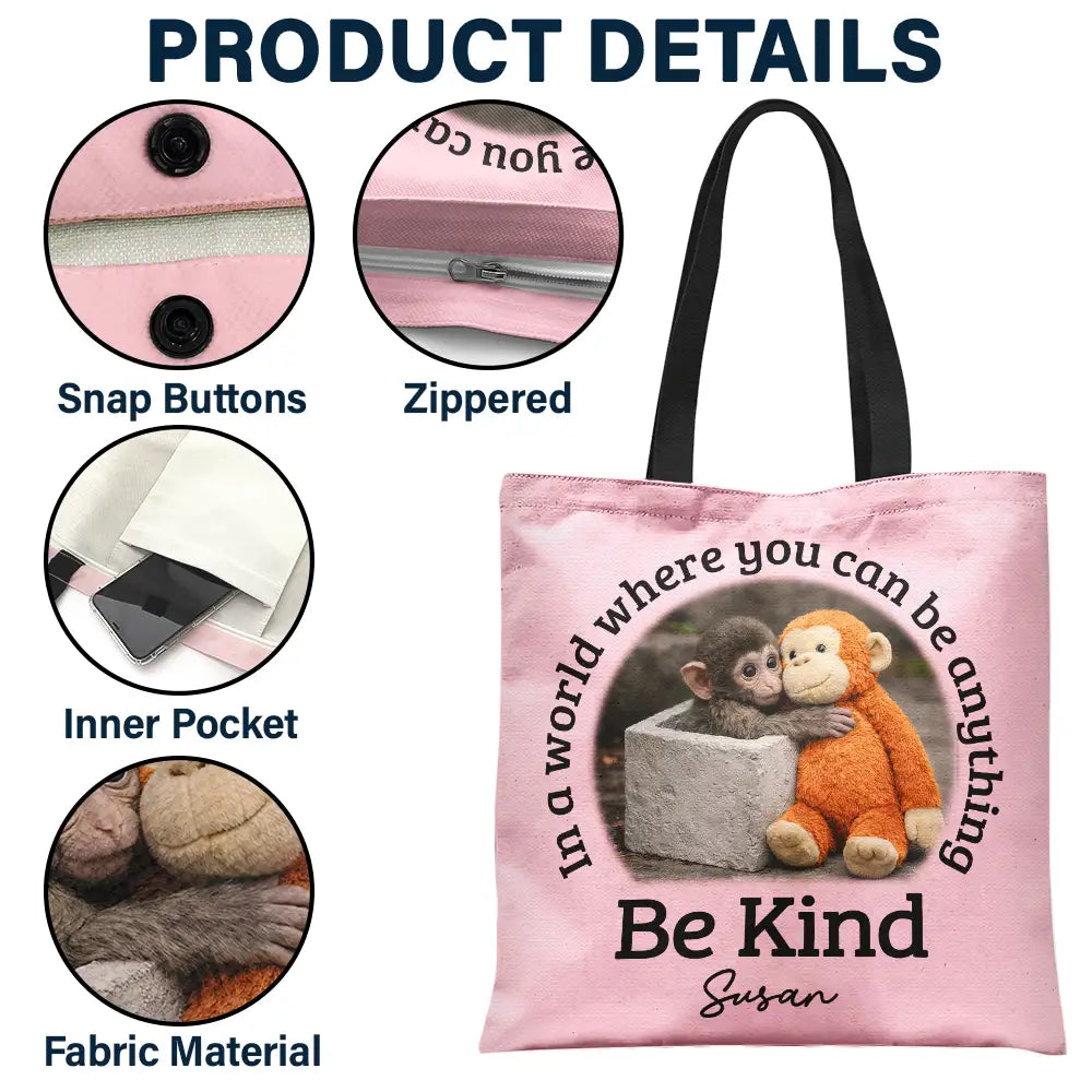 Punch Monkey,Gift For Yourself,Love,Gift For Bestie,Gift For Women,Gift For Men - In A World Where You Can Be Anything Be Kind - Personalized Tote Bag