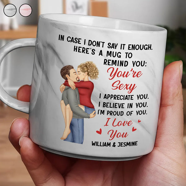 Love, Gift For Couples, Gift For Husband, Gift For Wife, Gift For Boyfriend, Gift For Girlfriend - In Case I Don't Say It Enough Couples - Personalized Marble Mug
