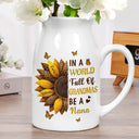 Gift For Grandma,Grandma - Grandkids,Happy - In The World Full Of Grandmas Be A Nana - Personalized Ceramic Flower Vase