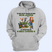 Gift For Wife,Gift For Girlfriend,Gift For Yourself,Gift For Women,Dog Mom,Dog Lovers,Pet Lovers,Pet Mom,Gardening,French,Non-Eng,Vector,Playful - Je Veux Juste Travailler Dans Mon Jardin - T-Shirt Personnalisé