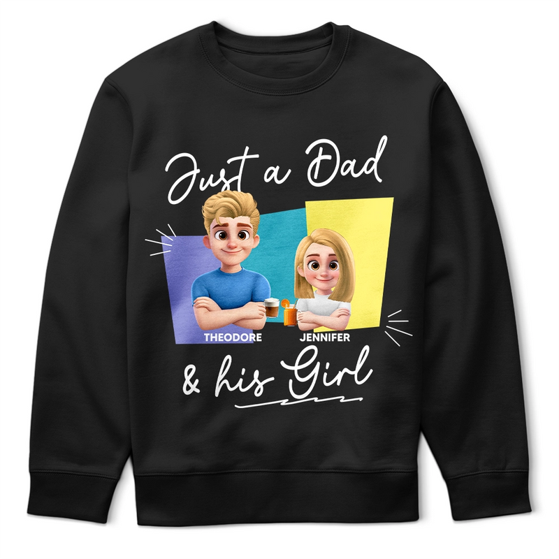 Dad - Daughters (Adult),Dad - Daughters (Young),Dad - Sons,Dad - Children,Gift For Father,Happy - Just A Dad And His Girl 3D New Version - Personalized T Shirt