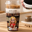 Christmas,Cozy,Reading,Gift For Yourself,Vector - Just A Girl Who Loves Books - Personalized Iced Coffee Sleeve