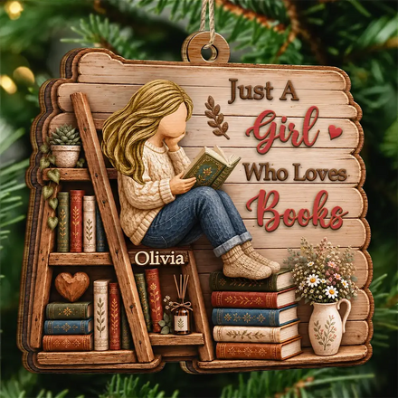 Just A Girl Who Loves Books Bookish Gifts For Book Lovers 3D Wooden Carving Effect - Personalized Custom Shaped Wooden Ornament