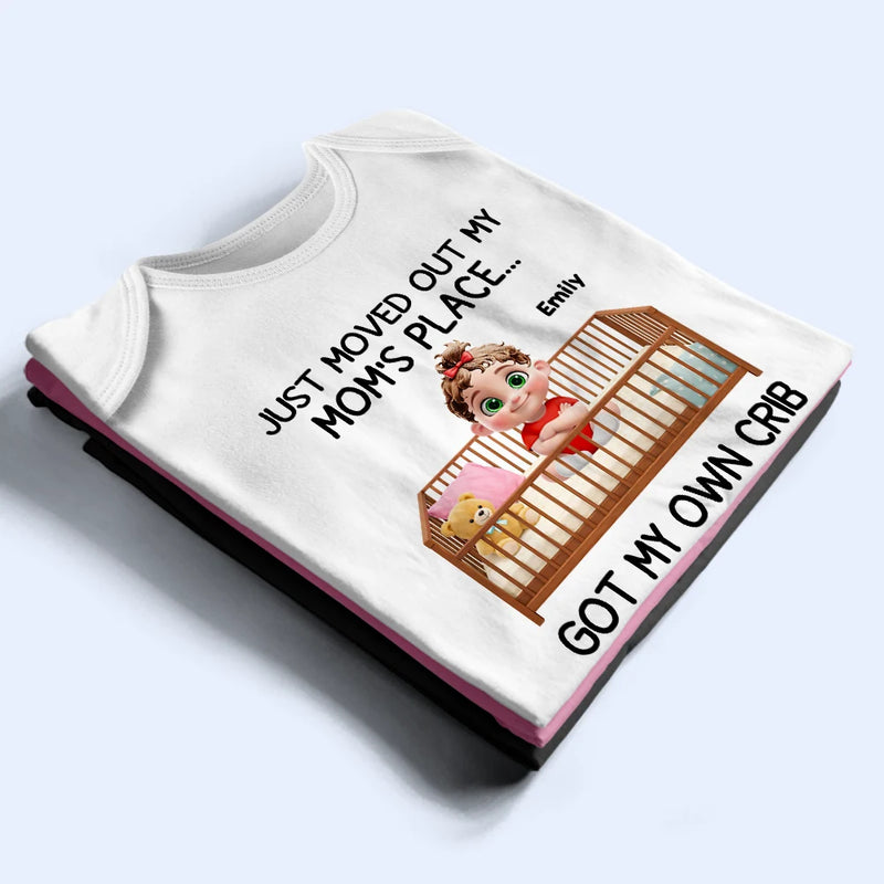 New Mom, New baby, Happy - Just Moved Out My Moms Place - Personalized Baby Onesie