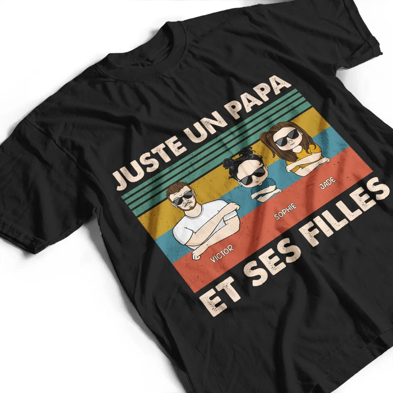 Gift For Husband,Parents,Gift For Yourself,Gift For Men,Gift For Father,Dad - Daughters (Adult),Dad - Daughters (Young),Dad - Sons,Dad - Children,Happy,French,Non-Eng,Vector,Proud - Juste Un Papa Et Sa Fille - T-Shirt Personnalisé