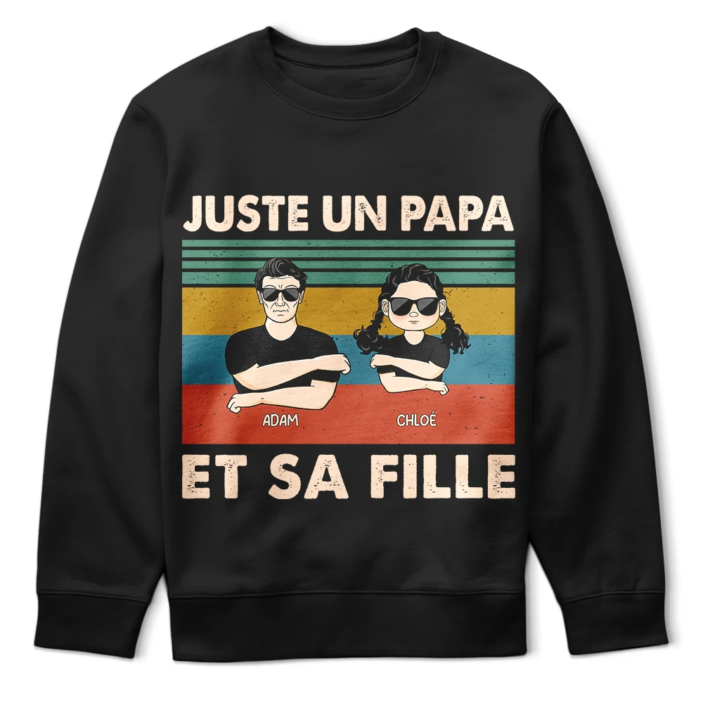 Gift For Husband,Parents,Gift For Yourself,Gift For Men,Gift For Father,Dad - Daughters (Adult),Dad - Daughters (Young),Dad - Sons,Dad - Children,Happy,French,Non-Eng,Vector,Proud - Juste Un Papa Et Sa Fille - T-Shirt Personnalisé