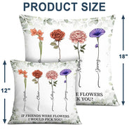 Gift For Bestie,Love - Birth Flower Grow An Old Friend - Personalized Pillow