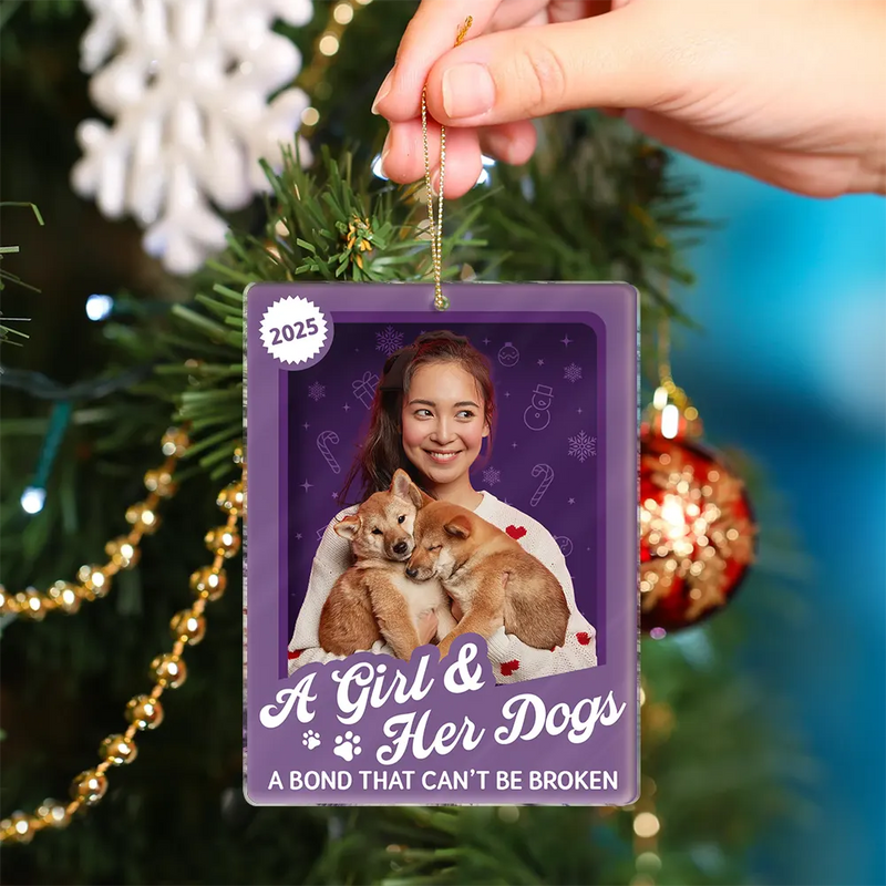 Pet Lovers,Pet Mom,Pet Dad,Dog Lovers,Dog Mom,Dog Dad,Happy,Christmas,Top Market - Custom Photo A Girl & Her Dogs Unbreakable Bond Toy Box - Personalized Custom Shaped Acrylic Ornament
