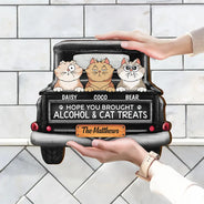 Pet Lovers,Pet Couple,Happy - Hope You Brought Alcohol & Dog Treats Truck - Personalized Custom Shaped Wood Sign