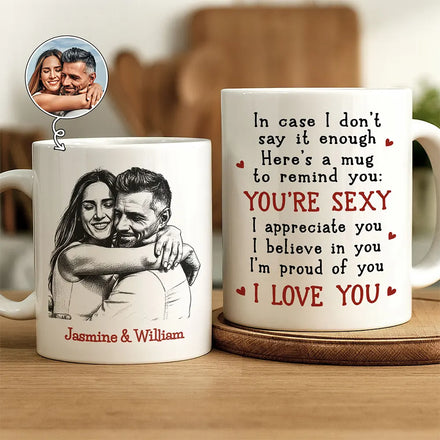 Custom Photo Pencil Sketch In Case I Don't Say It Enough Couples - Personalized Mug