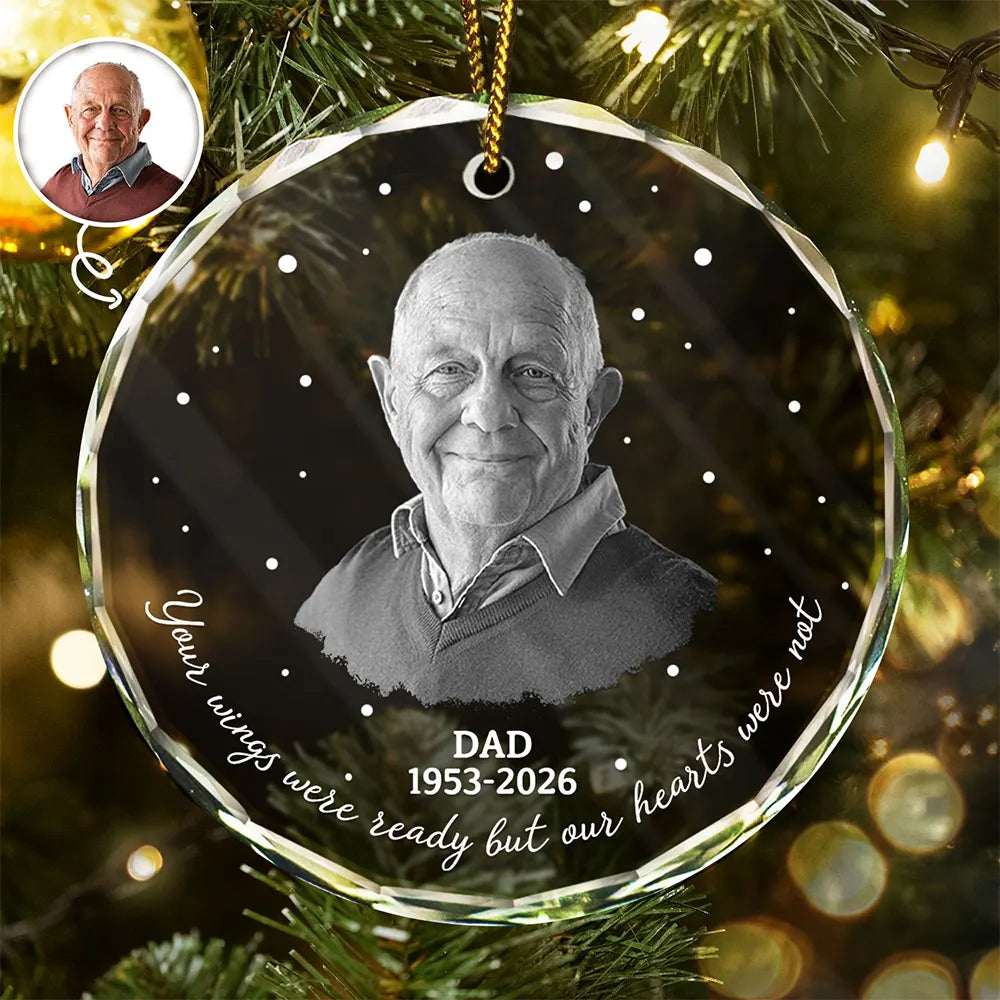Custom Photo Memorial Your Wings Were Ready - Personalized Circle Glass Ornament