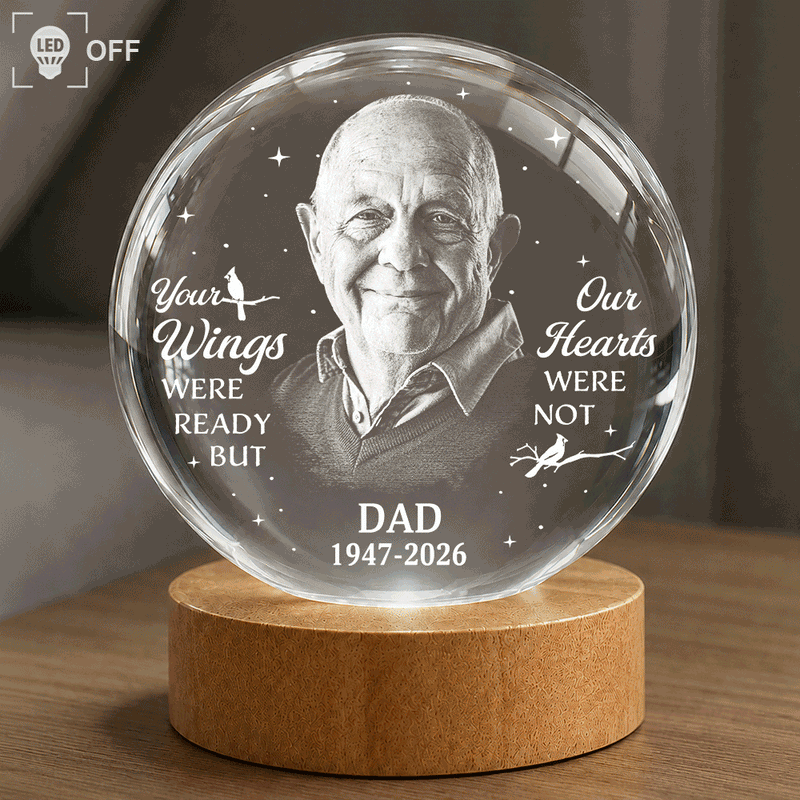 Custom Photo,Memorial,Family,Photo,Sympathetic - Custom Photo Memorial Family Your Wings Were Ready - Personalized Crystal Globe Lamp
