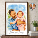 Gift For Husband,Gift For Men,Gift For Father,Gift For Grandpa,Non-Eng,Photo - Watercolor (with BG),Cozy - Custom Photo Watercolor Painting I Love You Daddy Grandpa Pet Dad - Personalized Poster