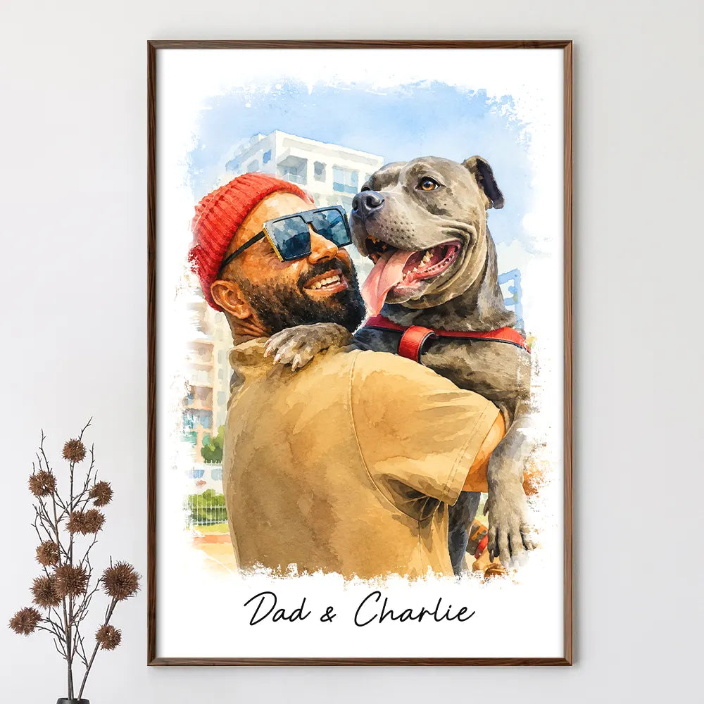 Gift For Husband,Gift For Men,Gift For Father,Gift For Grandpa,Non-Eng,Photo - Watercolor (with BG),Cozy - Custom Photo Watercolor Painting I Love You Daddy Grandpa Pet Dad - Personalized Poster