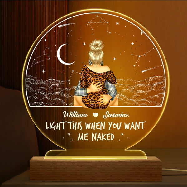 Light This When You Want - Gift For Couple - Personalized 3D Led Light Wooden Base