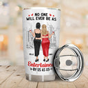 Bestie Backside No One Will Ever Be As Entertained - Gift For Besties - Personalized Tumbler
