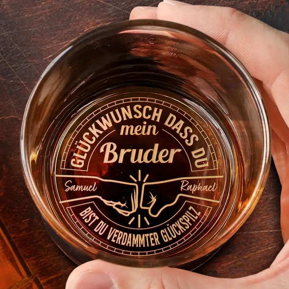 Gift For Men,Gift For Father,Gift For Brothers,Gift For Sibling,Cousin,Funny,German,Non-Eng - Glückwunsch Dass Du Mein Bruder Bist Du Glückspilz - Personalisiertes Whiskyglas Mit Gravur