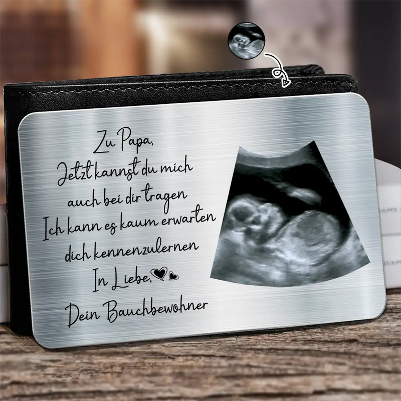 New Dad,New baby,Happy,Love,Gift For Father,Family,Non-Eng,German,Custom Photo - Eigenes Foto Zu Papa Jetzt Kannst Du Mich Auch Bei Dir Tragen - Personalisierte Aluminium-Brieftaschenkarte