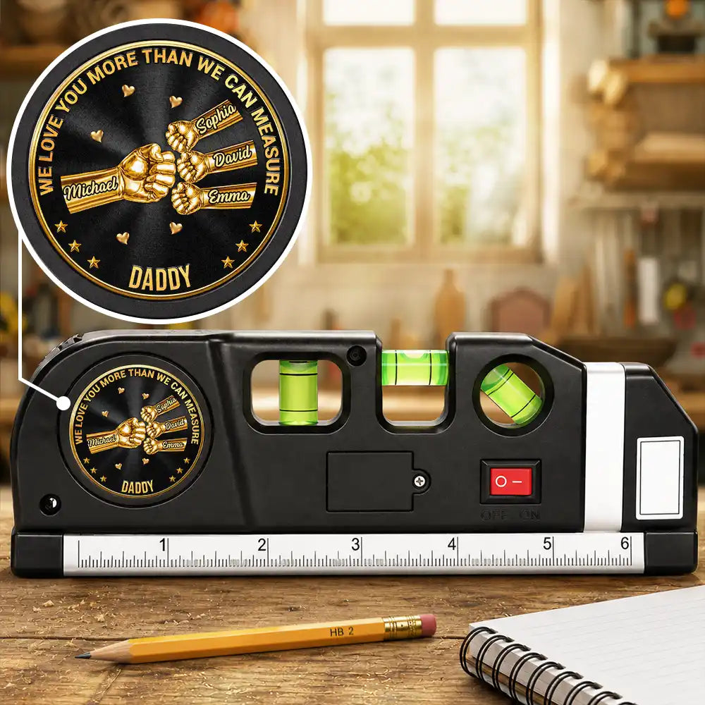 Gift For Men,Gift For Father,Gift For Boyfriend,Gift For Couples,Gift For Husband,Gift For Grandpa,Non-Eng,Icon,Adorable - 3D Metal Effect Daddy We Love You More Than We Can Measure - Personalized Laser Level Tool