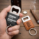 Gift For Husband, Gift For Men, Gift For Grandpa, Gift For Father, Non-Eng - Legend Husband Dad Papa - Personalized Leather Bottle Opener Keychain