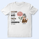 Gift For Mother,Gift For Grandma,Happy - Legend Wife Mom Grandma Birth Month Flower - Personalized T Shirt