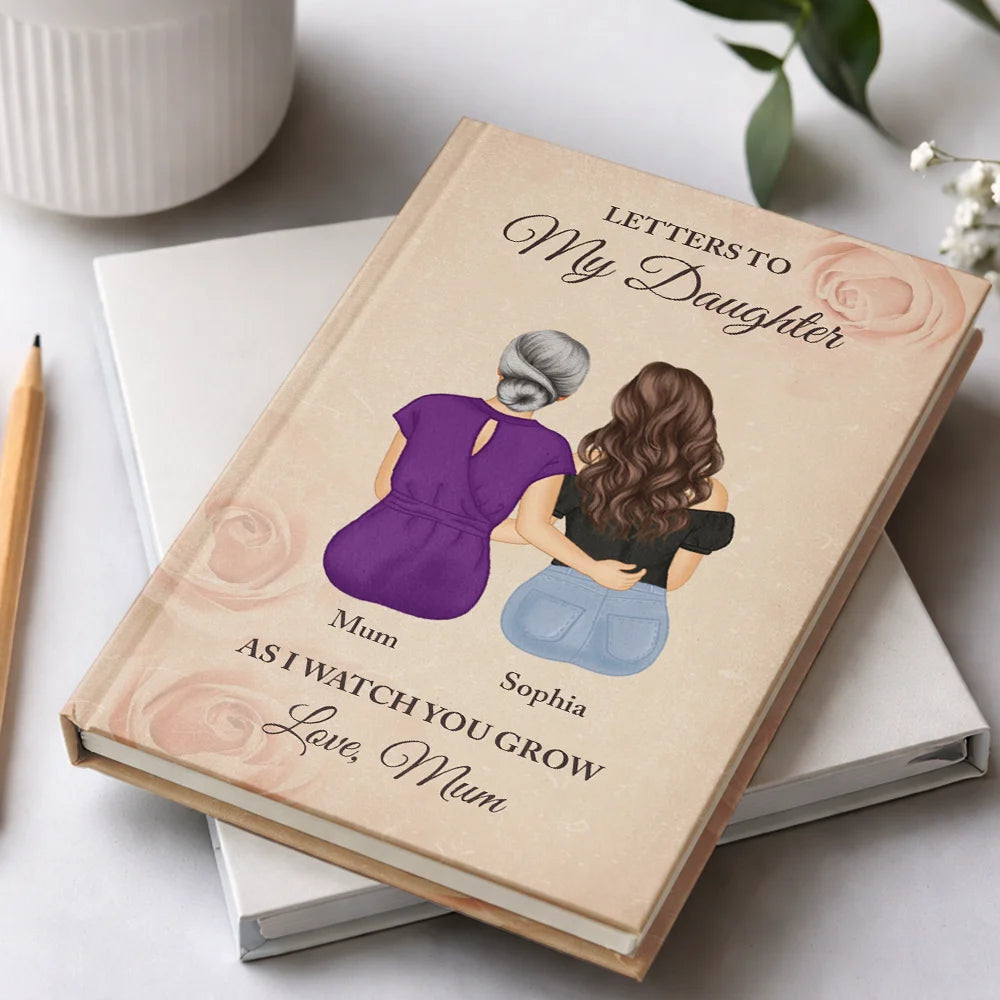 Gift For Mother,Gift For Grandma,Gift For Women,Love - Letter To My Daughter Granddaughter - Personalized Hardcover Journal