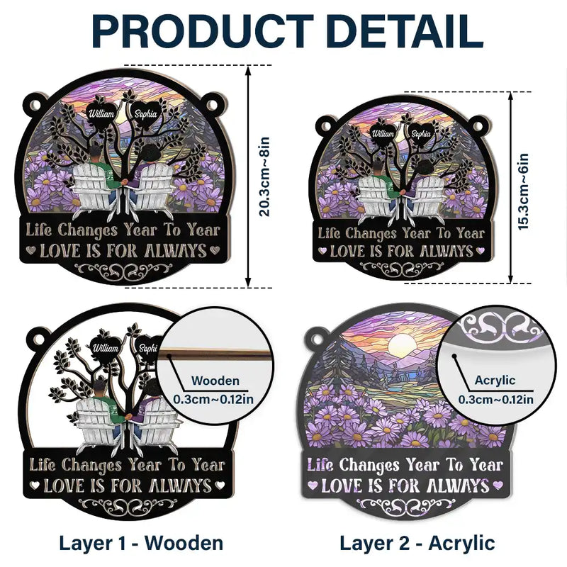 Gift For Couples,Gift For Husband,Gift For Wife,Gift For Boyfriend,Gift For Girlfriend,Love - Life Changes Year To Year - Personalized Window Hanging Suncatcher Ornament