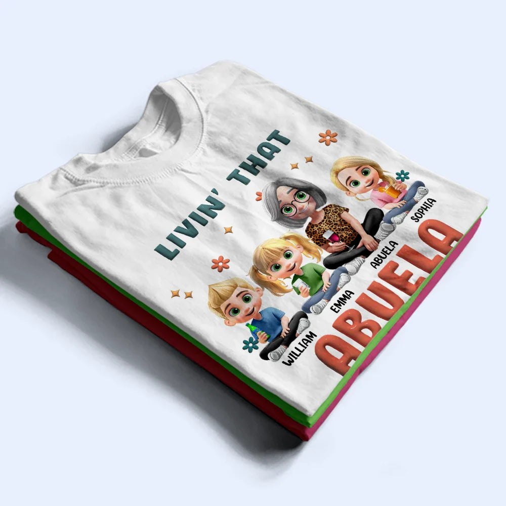 Gift For Grandma,Grandma,Grandkids,Gift For Mother - Living That Grandma Life 3D Effect - Personalized T Shirt
