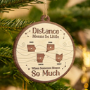 Sentimental,Christmas,Family,Icon - Long Distance When You Are Family The Miles Do Not Matter - Personalized Custom Shaped Wooden Ornament